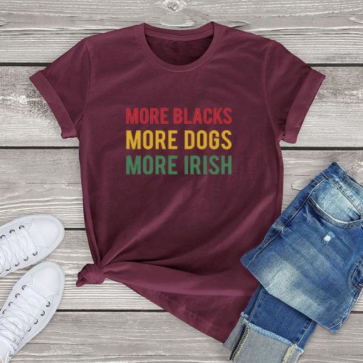 More Blacks Dogs Irish Women T-Shirt - Image 12