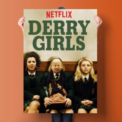 Derry Girls Netflix Poster Set Derry Girls Netflix Poster Set