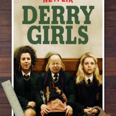 Derry Girls Netflix Poster Set Derry Girls Netflix Poster Set