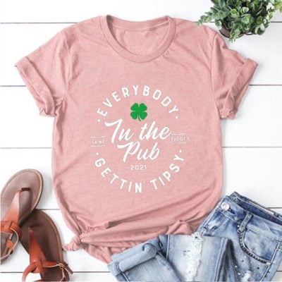 Everybody In The Pub Gettin 2021 Tipsy Everybody In The Pub Gettin 2021 Tipsy