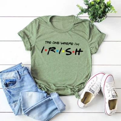 The One Where I'm Irish T-shirt The One Where I'm Irish T-shirt