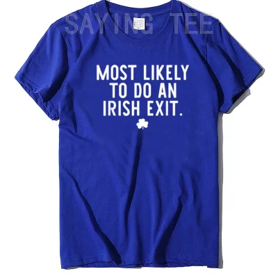 Irish Exit Humor T-shirt Irish Exit Humor T-shirt