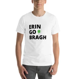 Erin Go Bragh T-shirt