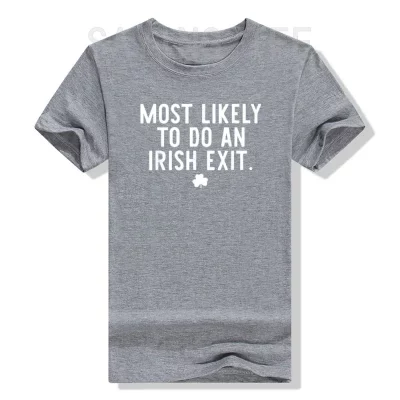 Irish Exit Humor T-shirt Irish Exit Humor T-shirt