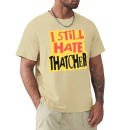 I Still Hate Thatcher T-shirt