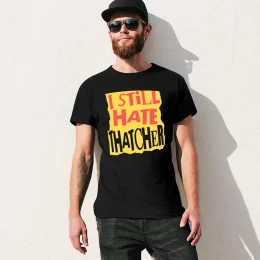I Still Hate Thatcher T-shirt