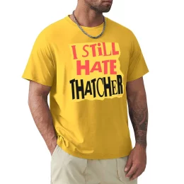 I Still Hate Thatcher T-shirt