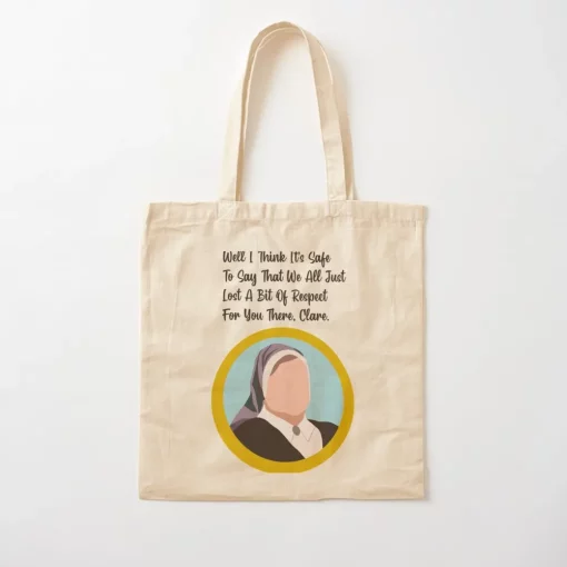 Derry Girls Sister Michael Quote Clare Tote Bag