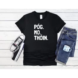 Póg Mo Thóin Irish T-Shirt