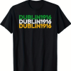 Dublin 1916 Irish Heritage T-shirt