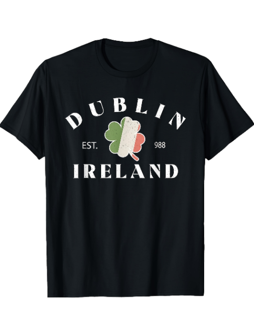 Dublin Ireland Shamrock Irish Est. 988 T-shirt