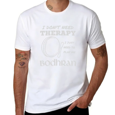 I Don’t Need Therapy Bodhrán T-shirt