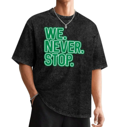 We Never Stop T-shirt – Celtic Fan Motivation
