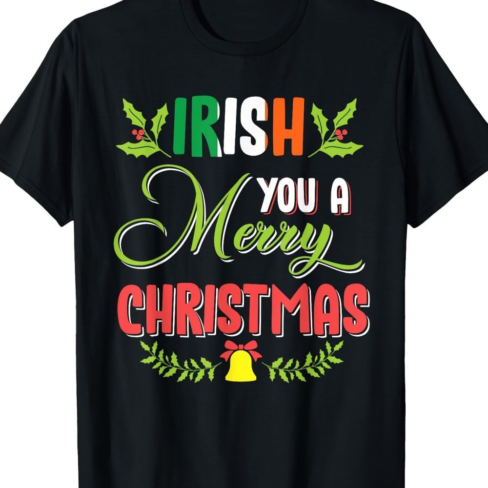 Festive Irish Christmas T-Shirt – Irish You a Merry Tee