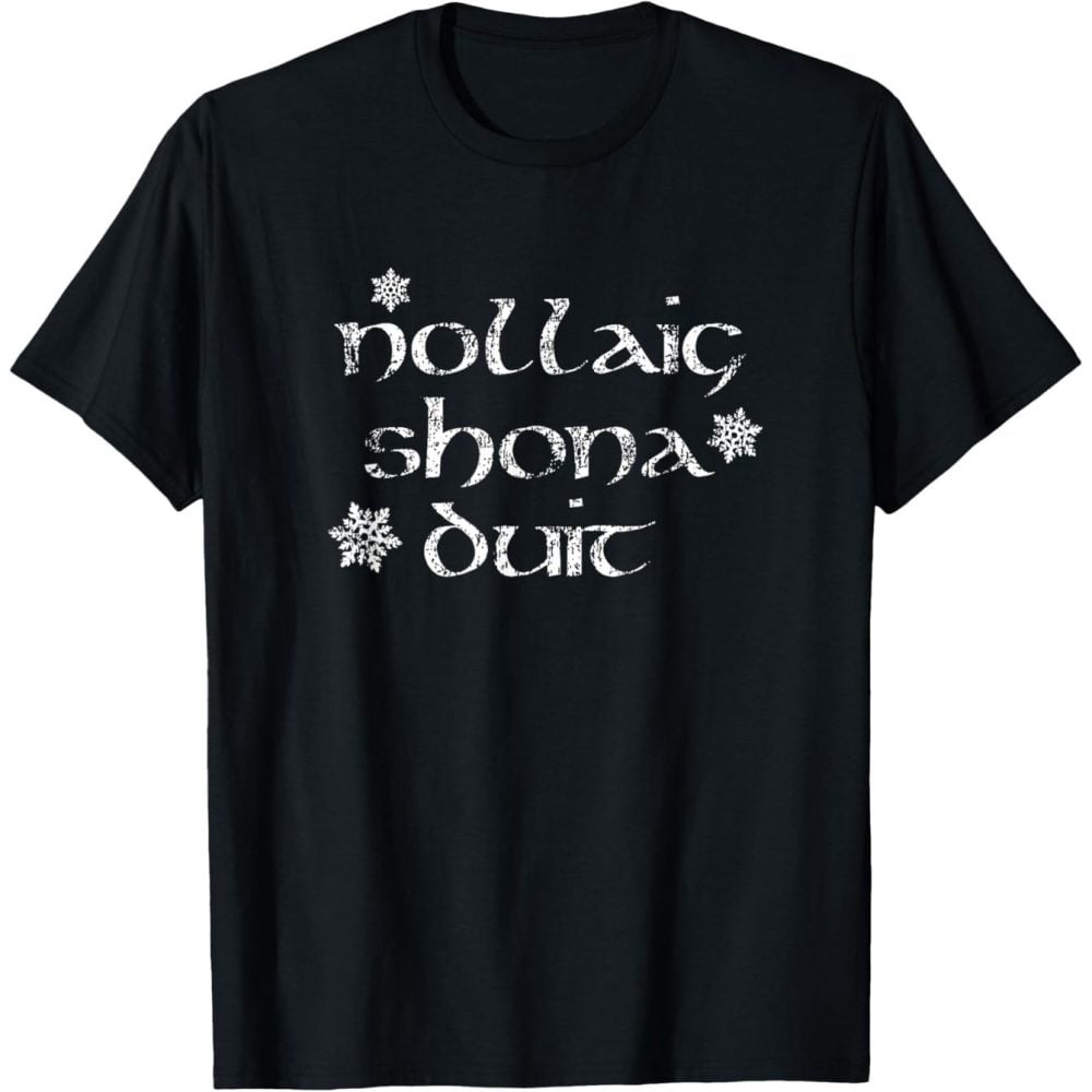 Nollaig Shona Duit Shirt – Irish Gaelic Christmas T-Shirt