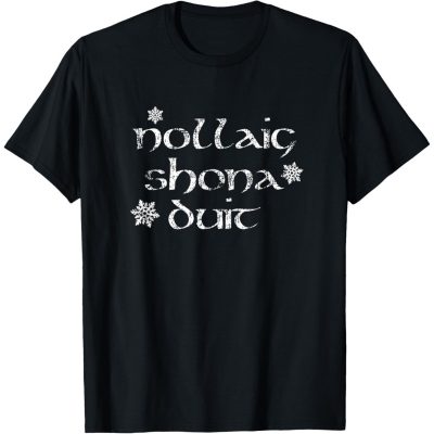 Nollaig Shona Duit Shirt – Irish Gaelic Christmas T-Shirt