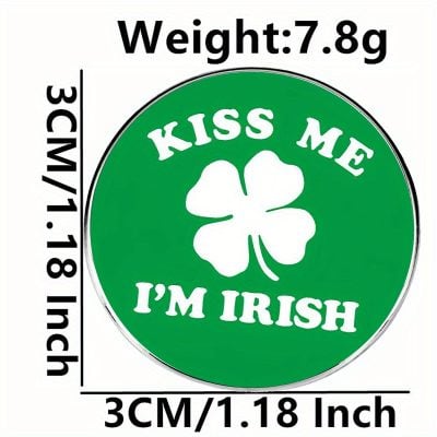 Kiss Me I'm Irish Brooch Pin Badge