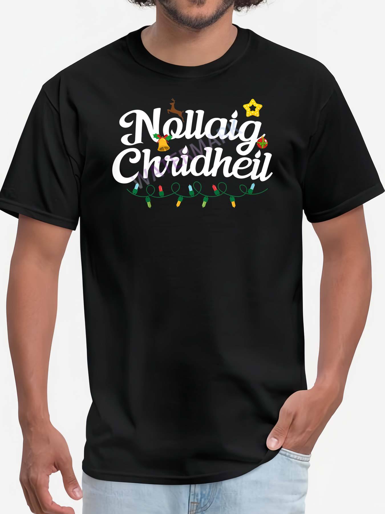 Gaelic Nollaig Chridheil Irish Christmas T-Shirt Gaelic Nollaig Chridheil Irish Christmas T-Shirt