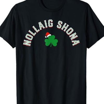 Nollaig Shona Tee – Irish Merry Christmas Gaelic T-Shirt