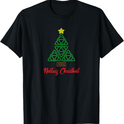 Irish Gifts - GAA, Ireland Football Jerseys, Ireland Rugby Jerseys Celtic Knot Christmas Tree & Nollaig Chridheil Scottish T-Shirt